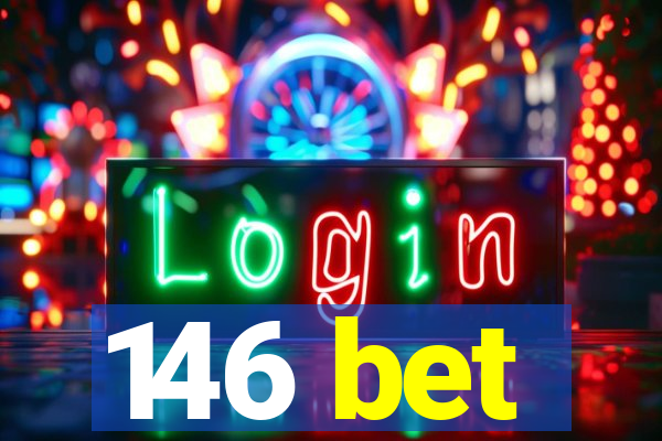 146 bet